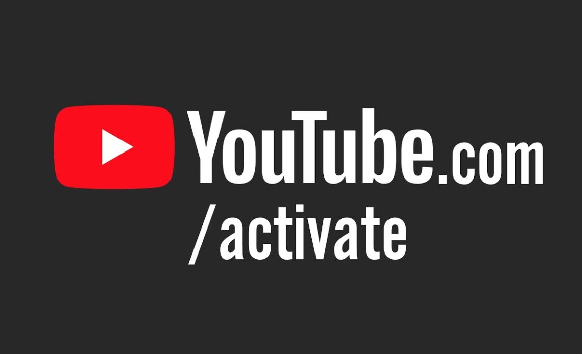 What is Youtube.com/activate? How to Active Youtube Fast?